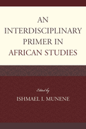 An Interdisciplinary Primer in African Studies