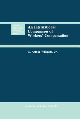 An International Comparison of Workers' Compensation - Williams, C Arthur