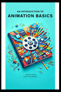 An Introduction to Animation Basics