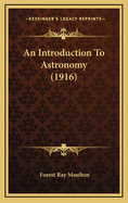 An Introduction to Astronomy (1916)