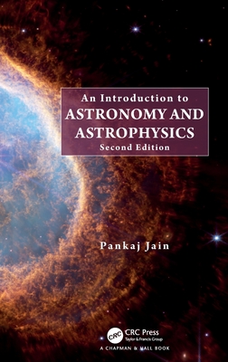 An Introduction to Astronomy and Astrophysics - Jain, Pankaj