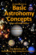 An Introduction to Basic Astronomy Concepts (Black and White Edition): A Visual Tour of Our Solar System and Beyond (with Space Photos)