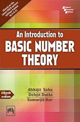 An Introduction to Basic Number Theory - Saha, Abhijit, and Dutta, Debjit, and Kar, Samarjit