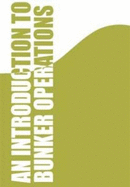 An Introduction to Bunker Operations - Draffin, Nigel, and Bankes-Hughes, Llewellyn (Editor)