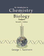 An Introduction to Chemistry for Biology Students - Sackheim, George I