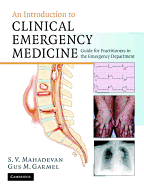 An Introduction to Clinical Emergency Medicine: Guide for Practitioners in the Emergency Department