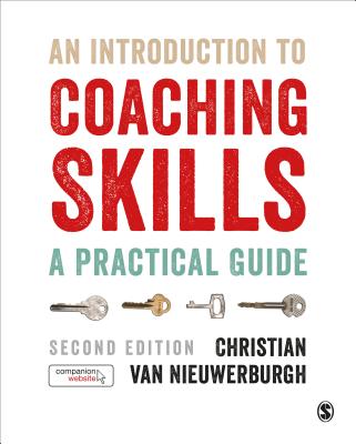 An Introduction to Coaching Skills: A Practical Guide - van Nieuwerburgh, Christian