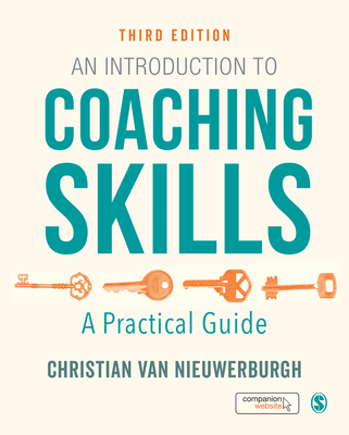 An Introduction to Coaching Skills: A Practical Guide - van Nieuwerburgh, Christian