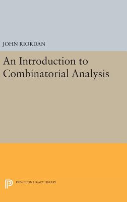 An Introduction to Combinatorial Analysis - Riordan, John