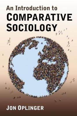 An Introduction to Comparative Sociology - Oplinger, Jon