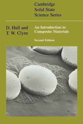 An Introduction to Composite Materials - Hull, D., and Clyne, T. W.