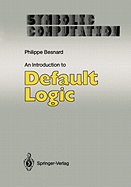 An Introduction to Default Logic