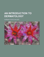 An Introduction to Dermatology