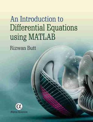 An Introduction to Differential Equations using MATLAB - Butt, Rizwan