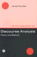 An Introduction to Discourse Analysis: Theory & Method