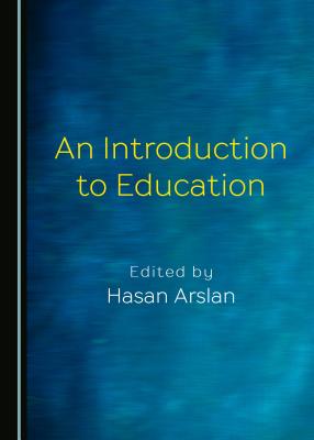 An Introduction to Education - Arslan, Hasan (Editor)