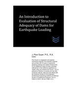 An Introduction to Evaluation of Structural Adequacy of Dams for Earthquake Loading