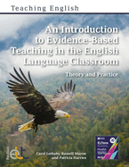 An Introduction to Evidence-Based Teaching in the English Language Classroom: Theory and Practice