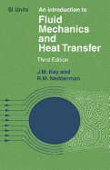 An Introduction to Fluid Mechanics and Heat Transfer: With Applications in Chemical and Mechanical Process Engineering