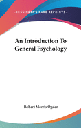 An Introduction To General Psychology