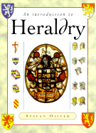 An Introduction to Heraldry - Oliver, Stefan