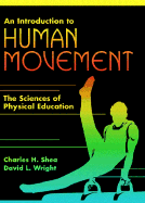 An Introduction to Human Movement: The Sciences of Physical Education
