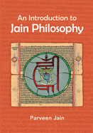An Introduction to Jain Philosophy