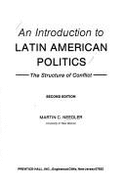 An Introduction to Latin American Politics: The Structure of Conflict