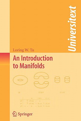 An Introduction to Manifolds - Tu, Loring W