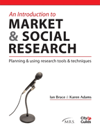 An Introduction to Market & Social Research: Planning & Using Research Tools & Techniques
