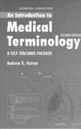 An Introduction to Medical Terminology: A Self-Teaching Package