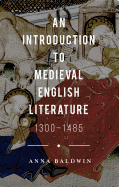 An Introduction to Medieval English Literature: 1300-1485