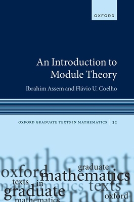 An Introduction to Module Theory - Assem, Ibrahim, and Coelho, Flvio U.