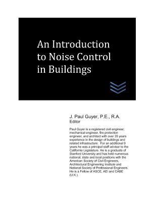 An Introduction to Noise and Vibrations Control in Buildings - Guyer, J Paul