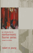 An Introduction to Non-Harmonic Fourier Series, Revised Edition