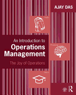 An Introduction to Operations Management: The Joy of Operations