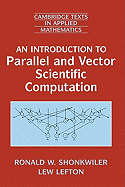 An Introduction to Parallel and Vector Scientific Computation