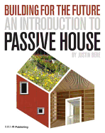 An Introduction to Passive House: Building for the Future