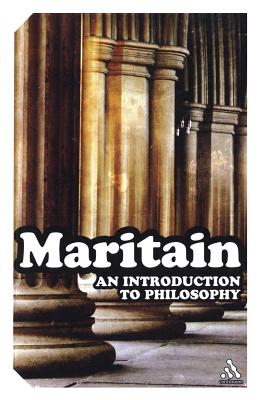 An Introduction to Philosophy - Maritain, Jacques