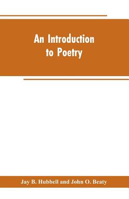 An Introduction to Poetry - Hubbell, Jay B, and Beaty, John O