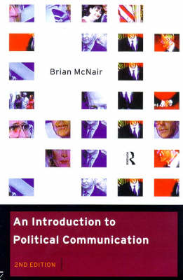 An Introduction to Political Communication - McNair, Brian