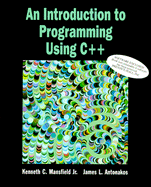 An Introduction to Programming Using C++