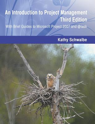 An Introduction to Project Management, Third Edition - Schwalbe, Kathy
