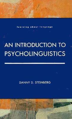 An Introduction to Psycholinguistics - Steinberg, Danny D