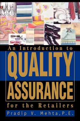 An Introduction to Quality Assurance for the Retailers - Mehta, Pradip V