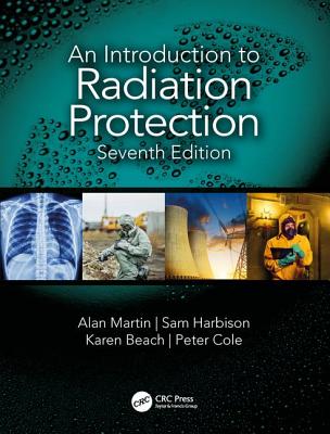 An Introduction to Radiation Protection - Martin, Alan, and Harbison, Sam, and Beach, Karen