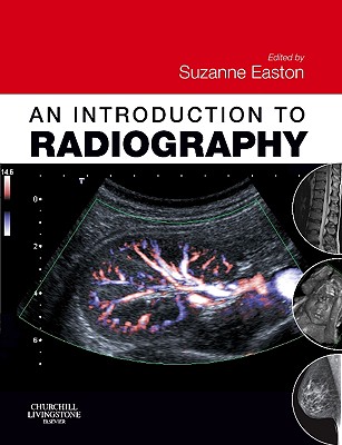 An Introduction to Radiography - Easton, Suzanne