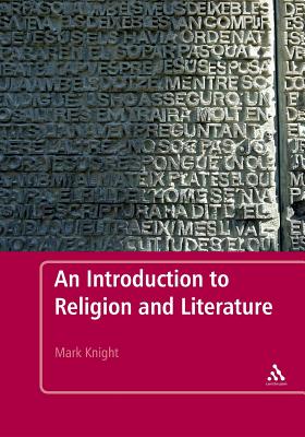 An Introduction to Religion and Literature - Knight, Mark