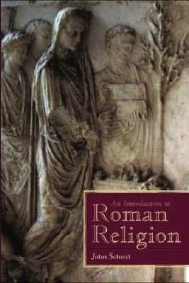 An Introduction to Roman Religion - Scheid, John