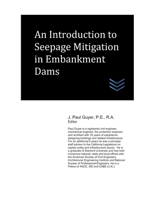 An Introduction to Seepage Mitigation in Embankment Dams - Guyer, J Paul